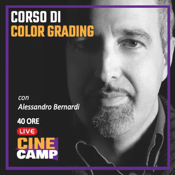 CORSO DI COLOR GRADING CON ALESSANDRO BERNARDI