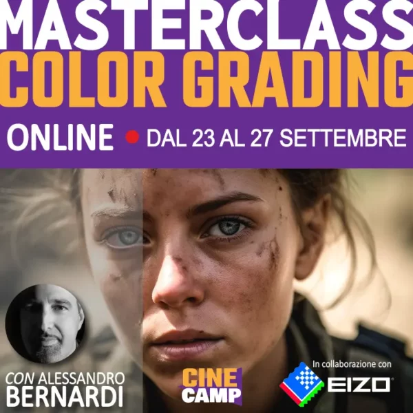 MASTERCLASS ONLINE DI COLOR GRADING CON ALESSANDRO BERNARDI